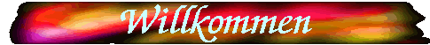 Willkommen